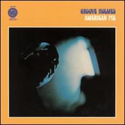 American Pie - Richard "Groove" Holmes