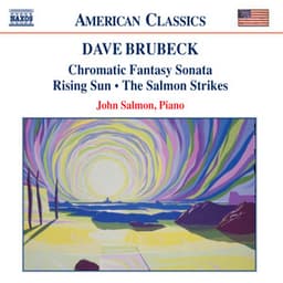 Brubeck: Chromatic Fantasy Sonata / Rising Sun - Dave Brubeck