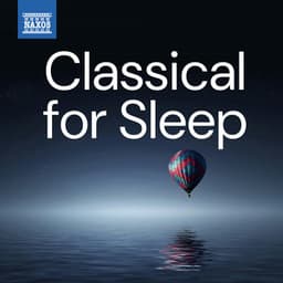 Classical for Sleep - Frédéric Chopin