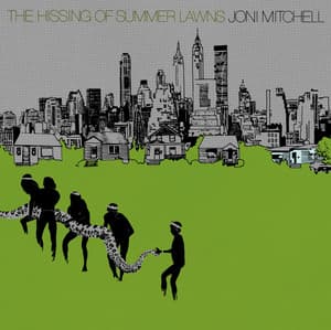 The Hissing of Summer Lawns - Joni Mitchell