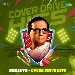 Hemanta - Cover Drive Hits - Hemant Kumar