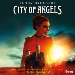 Penny Dreadful: City of Angels - John Paesano
