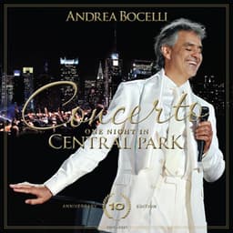 Concerto: One Night in Central Park - 10th Anniversary - Andrea Bocelli