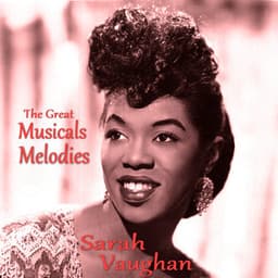 The Great Musicals Melodies - Sarah Vaughan