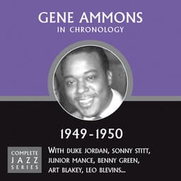 Complete Jazz Series 1949 - 1950 - Gene Ammons