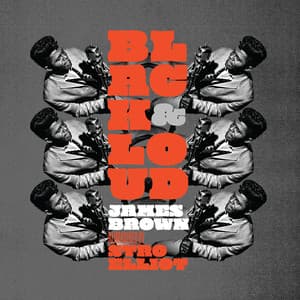 Black & Loud: James Brown Reimagined By Stro Elliot - Stro Elliot
