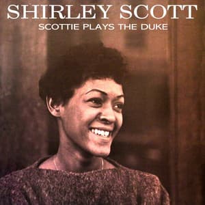 Scottie Plays The Duke - Shirley Scott