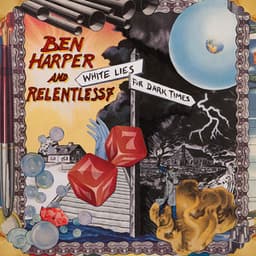 White Lies For Dark Times - Ben Harper