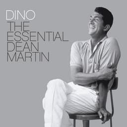 Dino: The Essential Dean Martin - Dean Martin