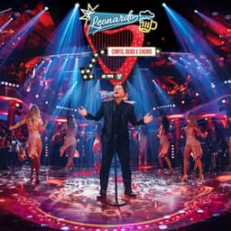 Canto, Bebo e Choro - Leonardo