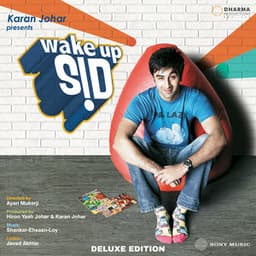 Wake Up Sid - Shankar-Ehsaan-Loy