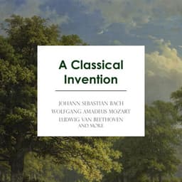 "A Classical Invention" - Wolfgang Amadeus Mozart