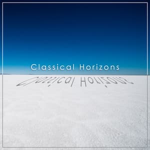 "Classical Horizons": Mozart & More - Wolfgang Amadeus Mozart