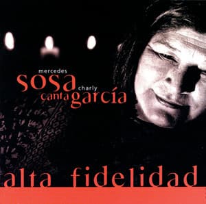 Mercedes Sosa Canta Charly García: Alta Fidelidad - Mercedes Sosa