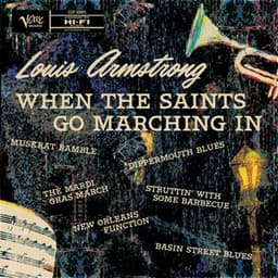 When the Saints Go Marching In - Louis Armstrong