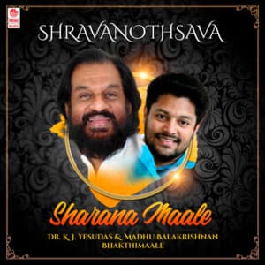 Shravanothsava - Sharana Maale - Dr. K. J. Yesudas & Madhu Balakrishnan Bhakthimaale - K. J. Yesudas