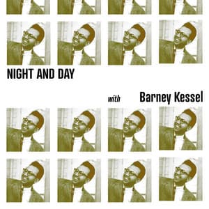 Night and Day with Barney Kessel - Barney Kessel