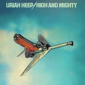 High and Mighty - Uriah Heep
