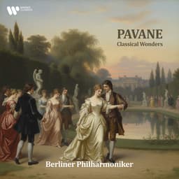 "Pavane" - Classical Wonders - Berliner Philharmoniker