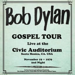 Civic Auditorium, Santa Monica – 19th November 1979 - Bob Dylan