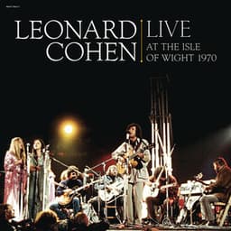 Leonard Cohen Live at the Isle of Wight 1970 - Leonard Cohen