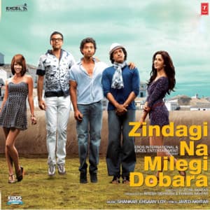 Zindagi Na Milegi Dobara - Shankar-Ehsaan-Loy