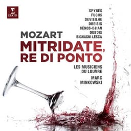 Mozart: Mitridate, rè di Ponto - Wolfgang Amadeus Mozart
