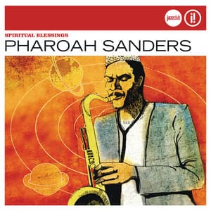 Spiritual Blessings - Pharoah Sanders