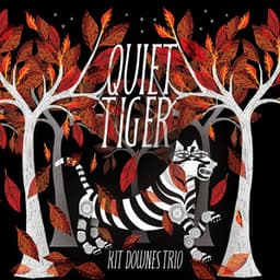 Quiet Tiger - Kit Downes