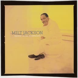 Burnin' in the Woodhouse - Milt Jackson