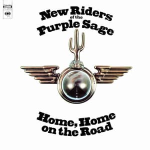 Home, Home On The Road - New Riders of the Purple Sage