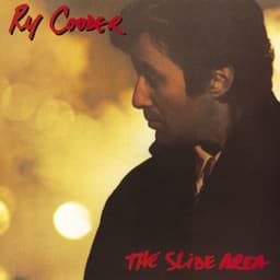 The Slide Area - Ry Cooder