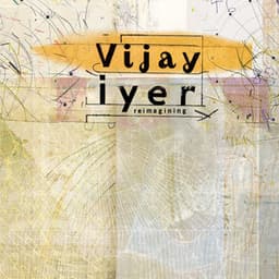 Reimagining - Vijay Iyer