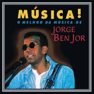 Música! - Jorge Ben Jor