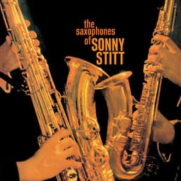 The Saxophones of Sonny Stitt - Sonny Stitt