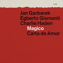 Magico - Carta de Amor - Jan Garbarek