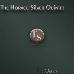 The Outlaw - Horace Silver Quintet