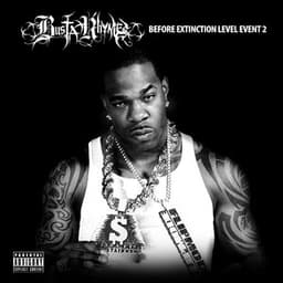 Before Extinction Level Event 2 - Busta Rhymes
