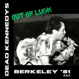 Out Of Luck - Dead Kennedys