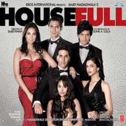 Housefull - Shankar-Ehsaan-Loy