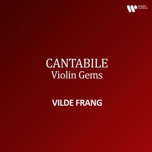 "Cantabile" - Violin Gems - Vilde Frang