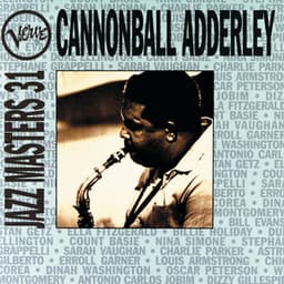 Jazz Masters 31 - Cannonball Adderley