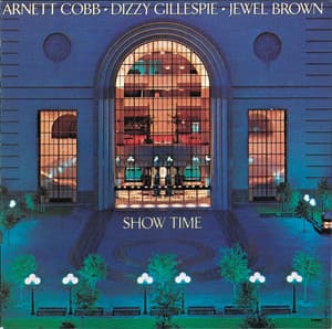 Show Time - Arnett Cobb