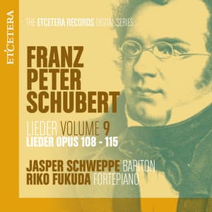 Schubert: Lieder, Vol. 9: Op. 108-115 - Franz Schubert