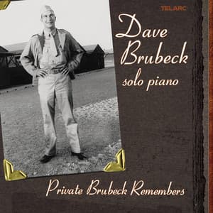 Private Brubeck Remembers - Dave Brubeck