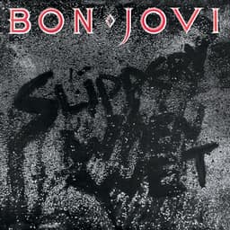 Slippery When Wet - Bon Jovi
