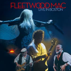 Live in Boston - Fleetwood Mac