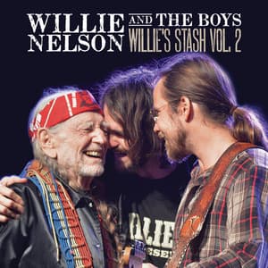 Willie and the Boys: Willie's Stash Vol. 2 - Lukas Nelson