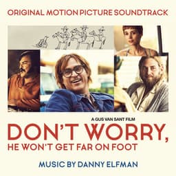 Don't Worry, He Won't Get Far on Foot - Danny Elfman