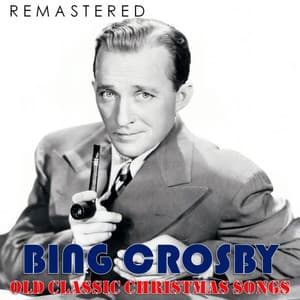 Old Classic Christmas Songs - Bing Crosby